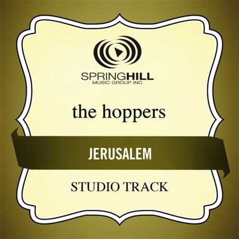 jerusalem lyrics john saw a city|THE HOPPERS .